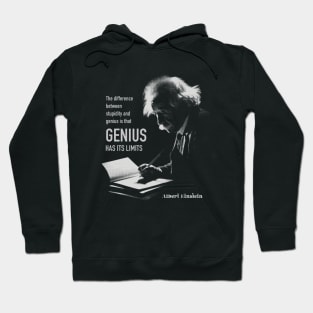 Albert Einstein quote Hoodie